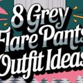 Grey Flare Pants Outfit Ideas