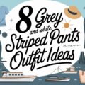 Grey and White Striped Pants Outfit Ideas