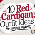 Red Cardigan Outfit Ideas for Simple Styling