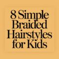 Simple Braided Hairstyles for Kids